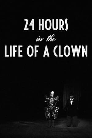 24 Hours in the Life of a Clown watch 24 Hours in the Life of a Clown