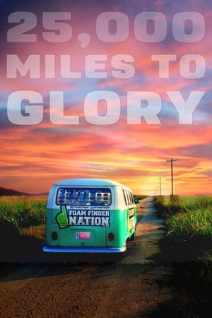 watch 25,000 Miles to Glory