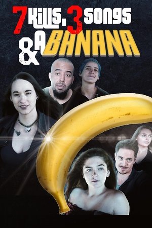 7 Kills, 3 Songs & a Banana watch 7 Kills, 3 Songs & a Banana