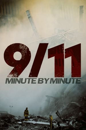 watch 9/11: Minute by Minute