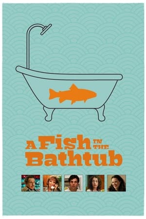 watch A Fish in the Bathtub