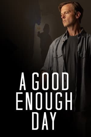 A Good Enough Day watch A Good Enough Day