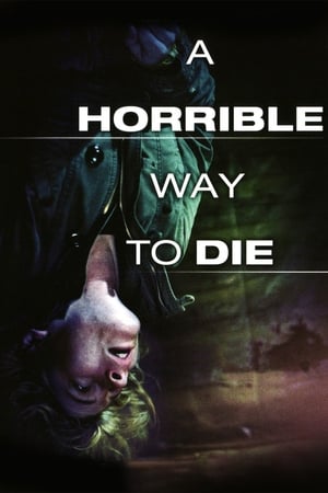 A Horrible Way to Die watch A Horrible Way to Die