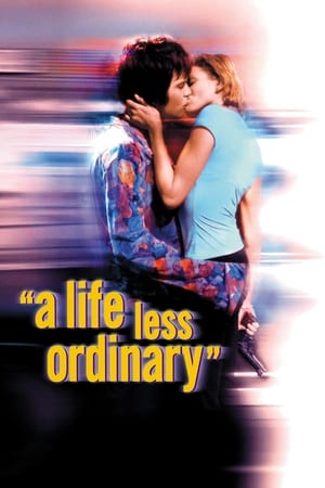 A Life Less Ordinary watch A Life Less Ordinary