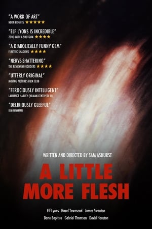 A Little More Flesh watch A Little More Flesh