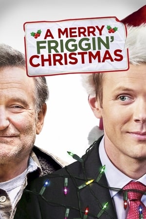 A Merry Friggin' Christmas watch A Merry Friggin' Christmas