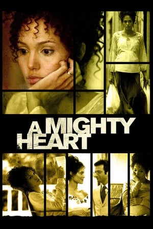 A Mighty Heart watch A Mighty Heart