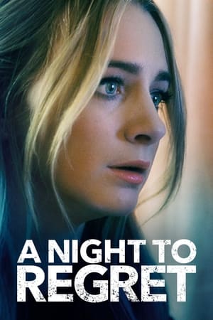 A Night to Regret watch A Night to Regret