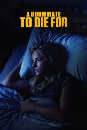 A Roommate To Die For watch A Roommate To Die For