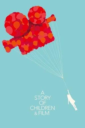 A Story of Children and Film watch A Story of Children and Film