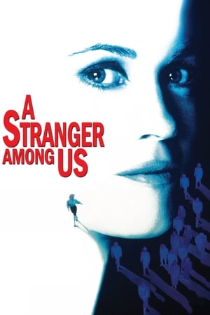 A Stranger Among Us watch A Stranger Among Us