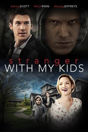 A Stranger with My Kids watch A Stranger with My Kids