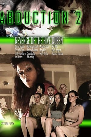 watch Abduction 2: Revenge of the Hive Queen
