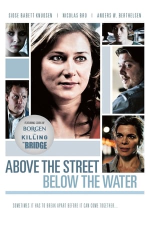 Above the Street, Below the Water watch Above the Street, Below the Water