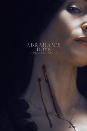 Abraham's Boys: A Dracula Story watch Abraham's Boys: A Dracula Story