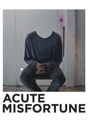 Acute Misfortune watch Acute Misfortune
