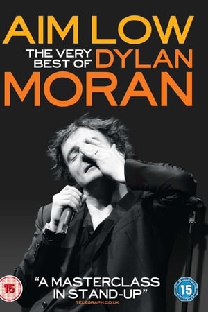 Aim Low: The Best of Dylan Moran watch Aim Low: The Best of Dylan Moran