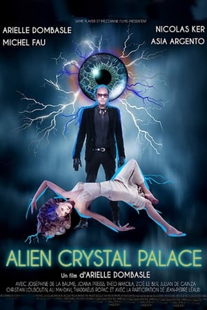 watch Alien Crystal Palace