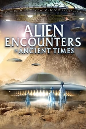 Alien Encounters in Ancient Times watch Alien Encounters in Ancient Times