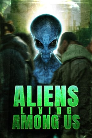 Aliens Living Among Us watch Aliens Living Among Us