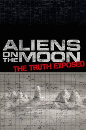 watch Aliens on the Moon: The Truth Exposed