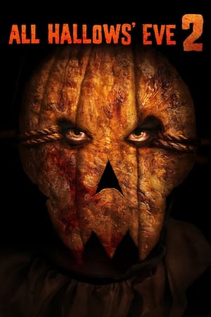 All Hallows' Eve 2 watch All Hallows' Eve 2