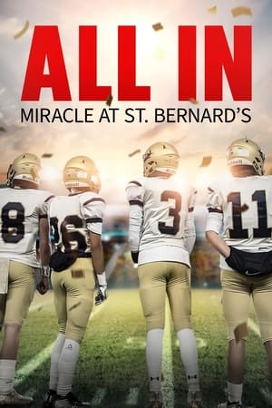 All In: Miracle at St. Bernard's watch All In: Miracle at St. Bernard's