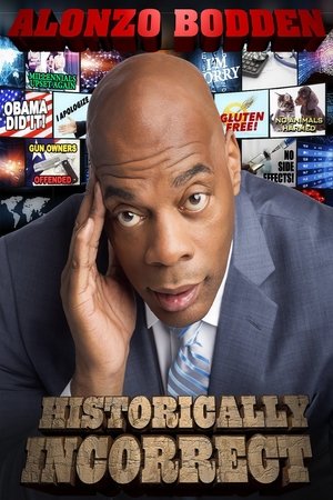 watch Alonzo Bodden: Historically Incorrect