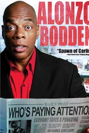 Alonzo Bodden: Who's Paying Attention watch Alonzo Bodden: Who's Paying Attention