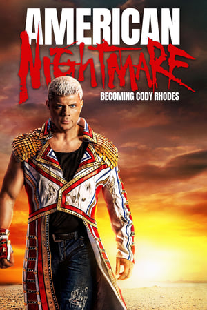 American Nightmare: Becoming Cody Rhodes watch American Nightmare: Becoming Cody Rhodes