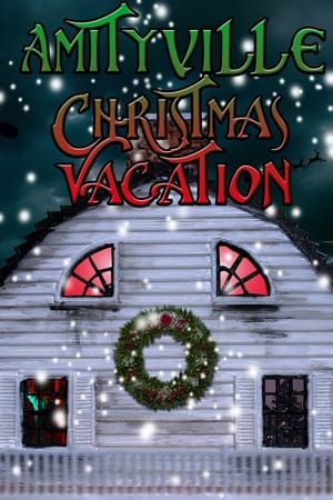 Amityville Christmas Vacation watch Amityville Christmas Vacation