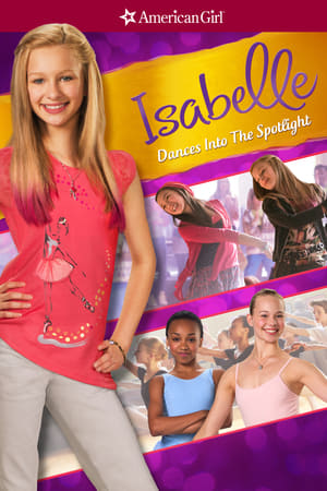 watch An American Girl: Isabelle Dances Into the Spotlight