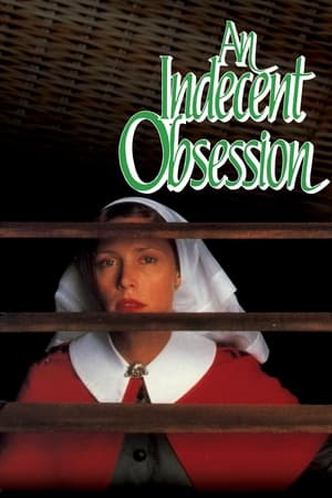 An Indecent Obsession watch An Indecent Obsession