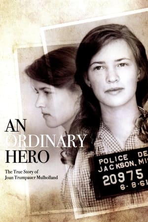 watch An Ordinary Hero: The True Story of Joan Trumpauer Mulholland