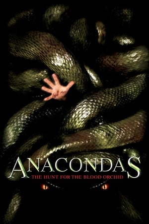 Anacondas: The Hunt for the Blood Orchid watch Anacondas: The Hunt for the Blood Orchid