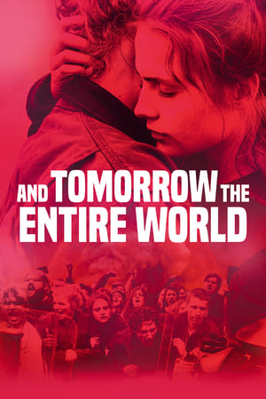 And Tomorrow the Entire World watch And Tomorrow the Entire World