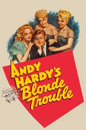 Andy Hardy's Blonde Trouble watch Andy Hardy's Blonde Trouble