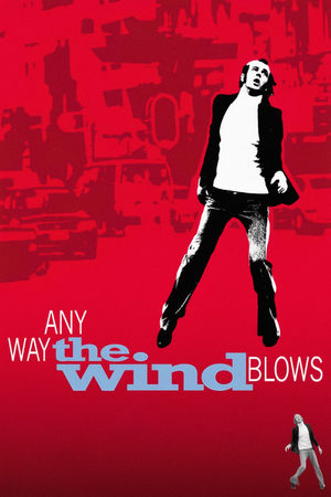 Any Way the Wind Blows watch Any Way the Wind Blows
