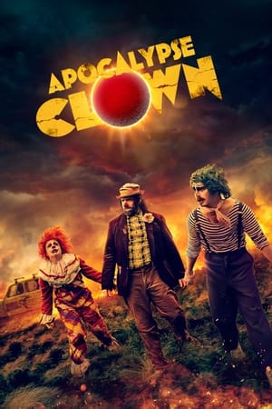Apocalypse Clown watch Apocalypse Clown