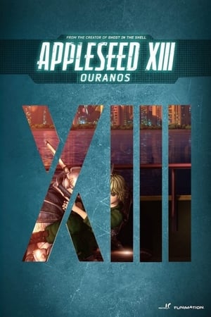 Appleseed XIII: Ouranos watch Appleseed XIII: Ouranos