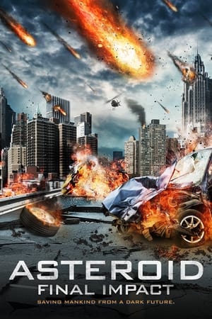 Asteroid: Final Impact watch Asteroid: Final Impact