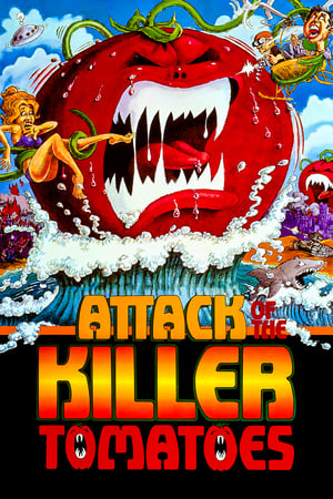 Attack of the Killer Tomatoes! watch Attack of the Killer Tomatoes!