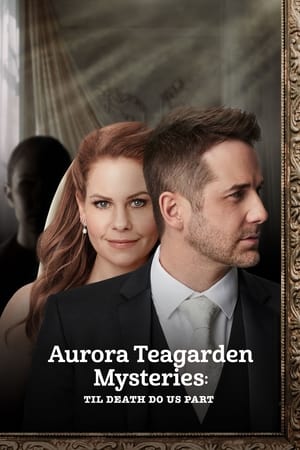 watch Aurora Teagarden Mysteries: Til Death Do Us Part