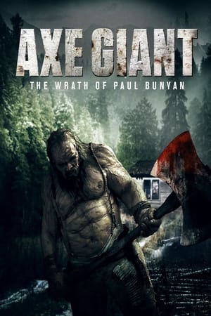 Axe Giant: The Wrath of Paul Bunyan watch Axe Giant: The Wrath of Paul Bunyan