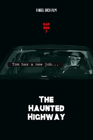 Bad Ben 7: The Haunted Highway watch Bad Ben 7: The Haunted Highway