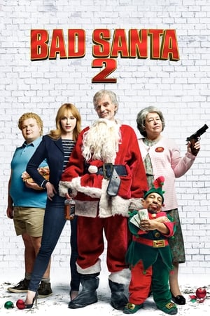 Bad Santa 2 watch Bad Santa 2