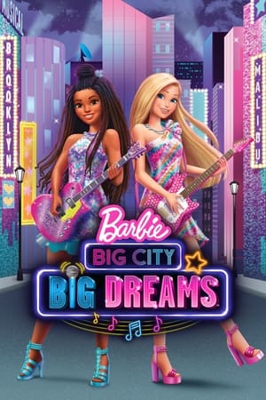Barbie: Big City, Big Dreams watch Barbie: Big City, Big Dreams
