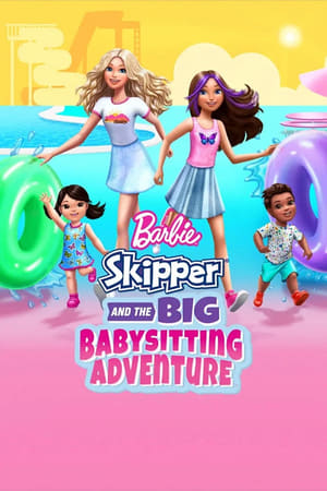 Barbie: Skipper and the Big Babysitting Adventure watch Barbie: Skipper and the Big Babysitting Adventure