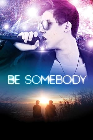 Be Somebody watch Be Somebody