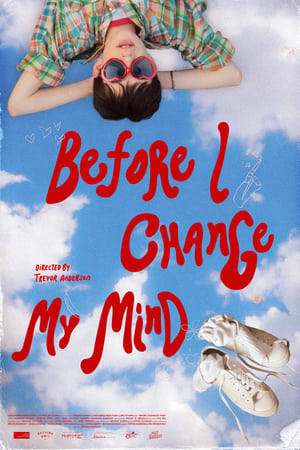 watch Before I Change My Mind